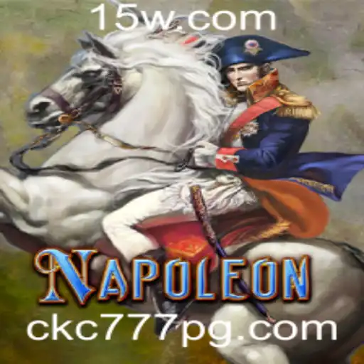 Descubra o Excitante Jogo Napoleon: Estratégia e Diversão com CKC777